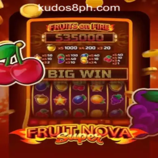 FruitNovaSuper: Your Ultimate Gaming Experience with KUDOS8 Casino Login